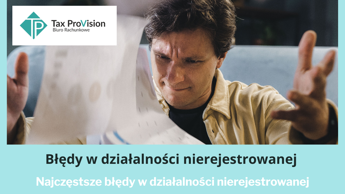 najczęstsze błędy w działalności nierejestrowanej