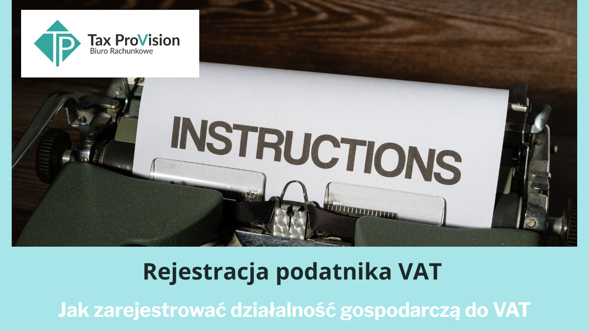 Bezstresowy VAT: jak zarejestrować firmę i jakie dokumenty przygotować
