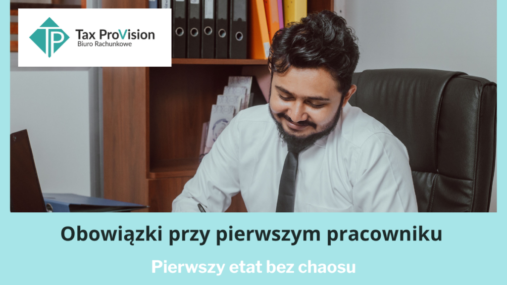 zatrudnienie pierwszego pracownika obowiązki pracodawcy